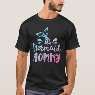 Mermaid Mommy Women Mom Mama Family Matching Birt T-Shirt