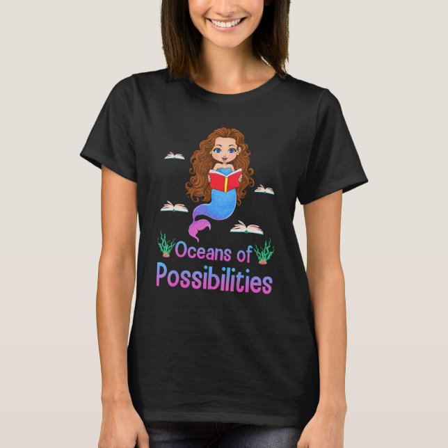 Mermaid Oceans Of Possibilities Summer Reading Boo T-Shirt (Front)