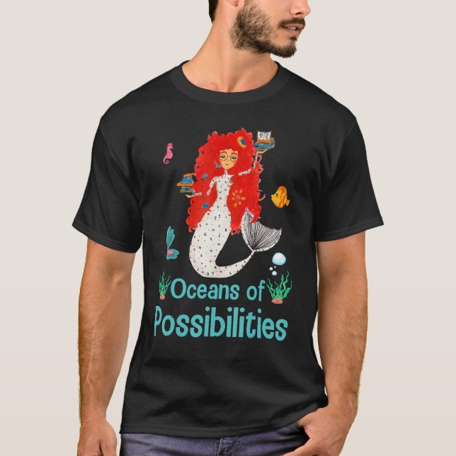 Mermaid Oceans Of Possibilities Summer Reading Boo T-Shirt (Front)