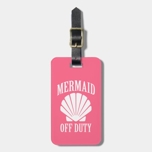 Mermaid off duty funny luggage tag (Front Vertical)