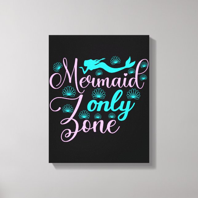 Mermaid Only Zone Canvas Print (Front)