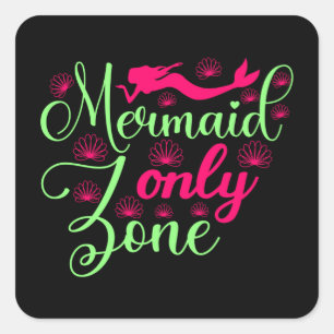 Mermaid Only Zone in Hot Pink and Neon Green Square Sticker