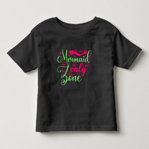 Mermaid Only Zone in Hot Pink and Neon Green Toddler T-shirt