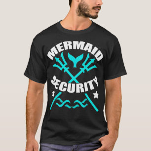 Mermaid Security Birthday  T-Shirt