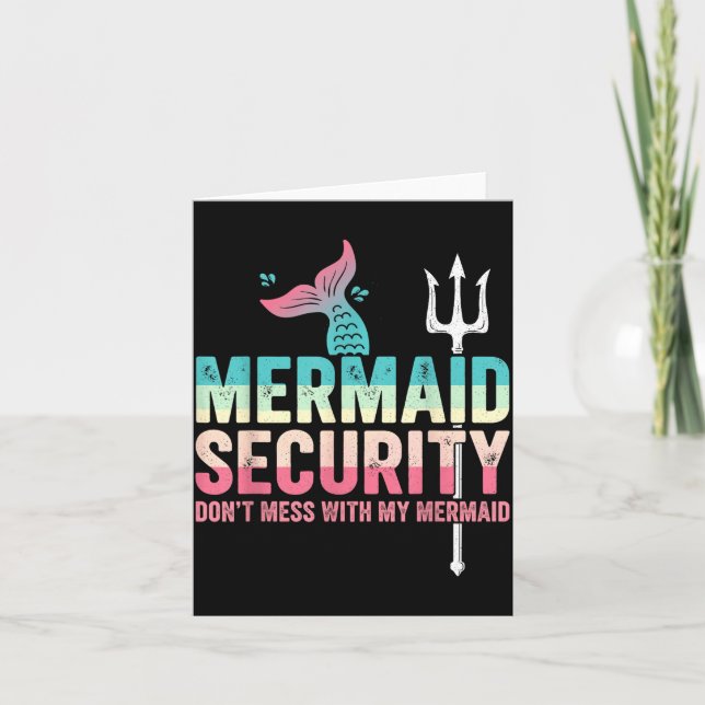 Mermaid Security Don't Mess With My Mermaid Father Card (Front)