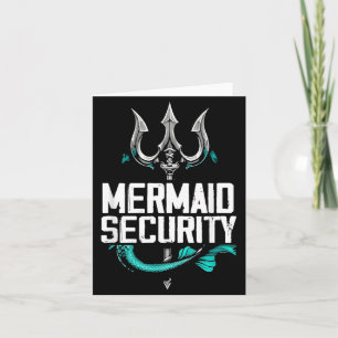 Mermaid Security Funny Family Dad Humour Ocean Card