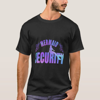 Mermaid Security Merdad Mermen Mermaid Birthday Th T-Shirt