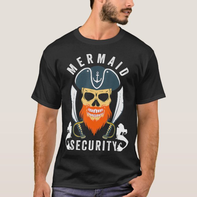 Mermaid Security Pirate Birthday Mens Boys Gift  T-Shirt (Front)