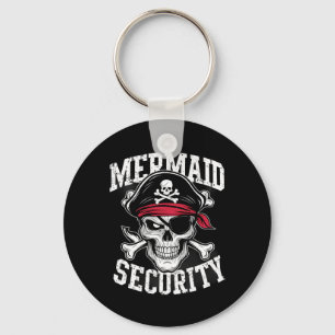 Mermaid Security Pirate Dad Brother Halloween Keychain