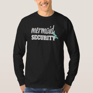 Mermaid Security T-Shirt