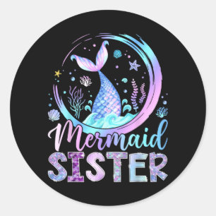 Mermaid Sister Funny Birthday Girl Party Family Classic Round Sticker