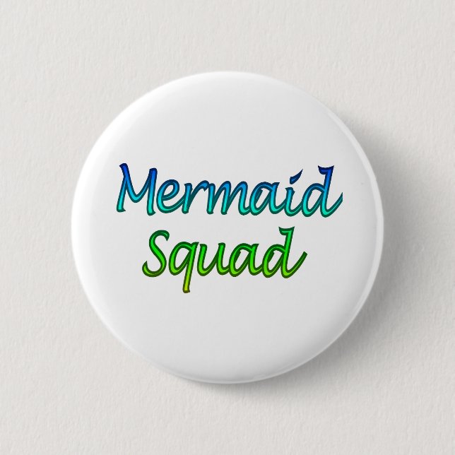 Mermaid Squad 2 Inch Round Button (Front)