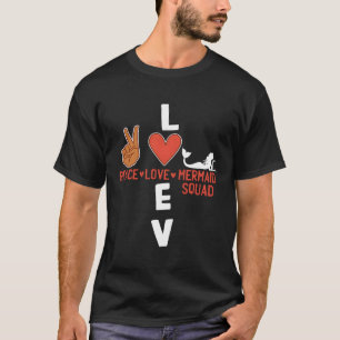 Mermaid Squad For Mermaid Squad T-Shirt