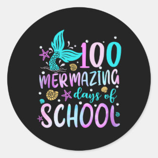 Mermaid Tail 100 Mermazing Days Of School Toddler  Classic Round Sticker