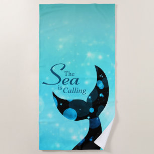 Mermaid Tail The Sea is Calling Quote Beach Towel