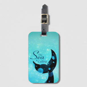 Mermaid Tail The Sea is Calling Quote Luggage Tag