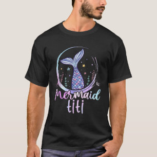 Mermaid Titi Tee Birthday Mermaid Women Beach Merm