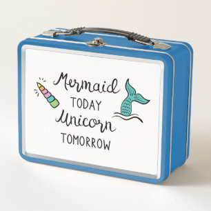 Mermaid Today Unicorn Tomorrow Metal Lunch Box