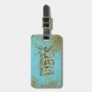 Mermaid Vibes- Gold Glitter Typography on Teal Luggage Tag