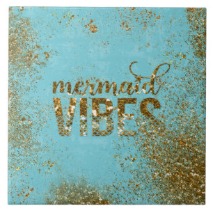 Mermaid Vibes- Gold Glitter Typography on Teal Tile