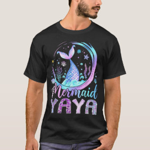 Mermaid Yaya Funny Birthday Girl Party Family T-Shirt