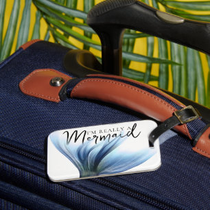 #MermaidLife Im Really a Mermaid   Blue Tail Quote Luggage Tag