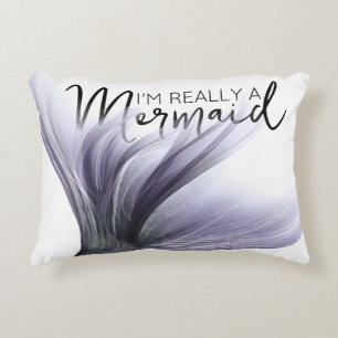 #MermaidLife Im Really a Mermaid   Tail Quote Accent Pillow