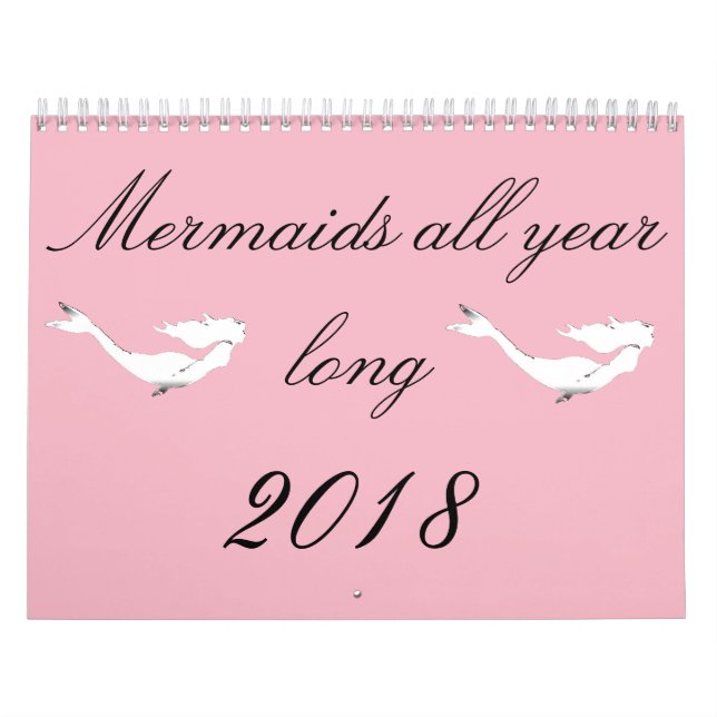 Mermaids all year long  2018 calendar (Cover)
