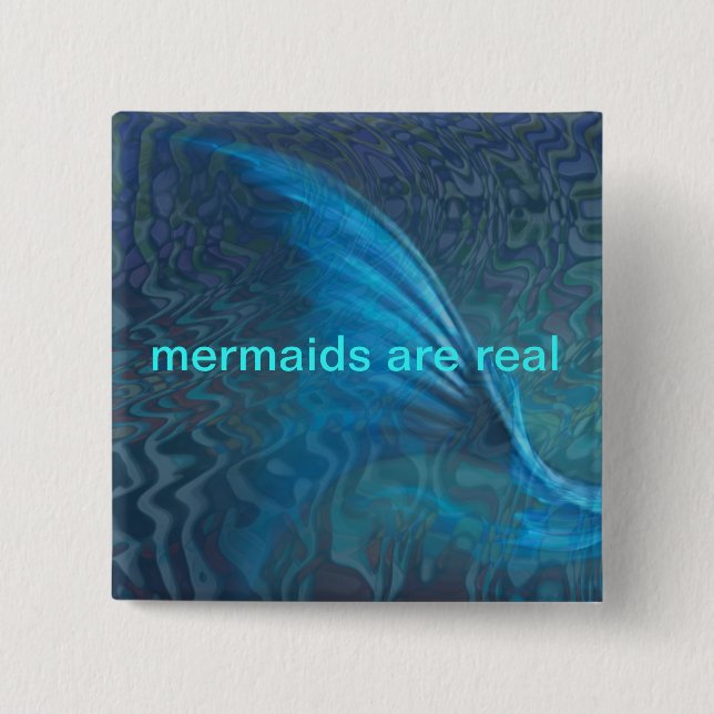mermaids are real 2 inch square button (Front)