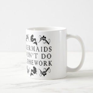 mermaids don't do homework blk/wht mug