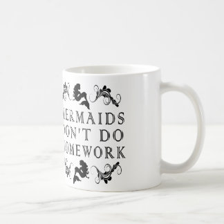 mermaids don't do homework blk/wht mug