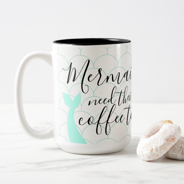 Mermaids need coffee too fish scales turquoise Tea Two-Tone Coffee Mug (With Donut)