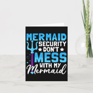 Merman Mer Dad Mermaid Security Don&# t Mess With Card