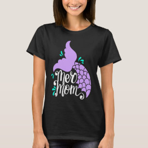 Mermom Mermaid Mom Hand Lettered Mom Swim Mermaid T-Shirt