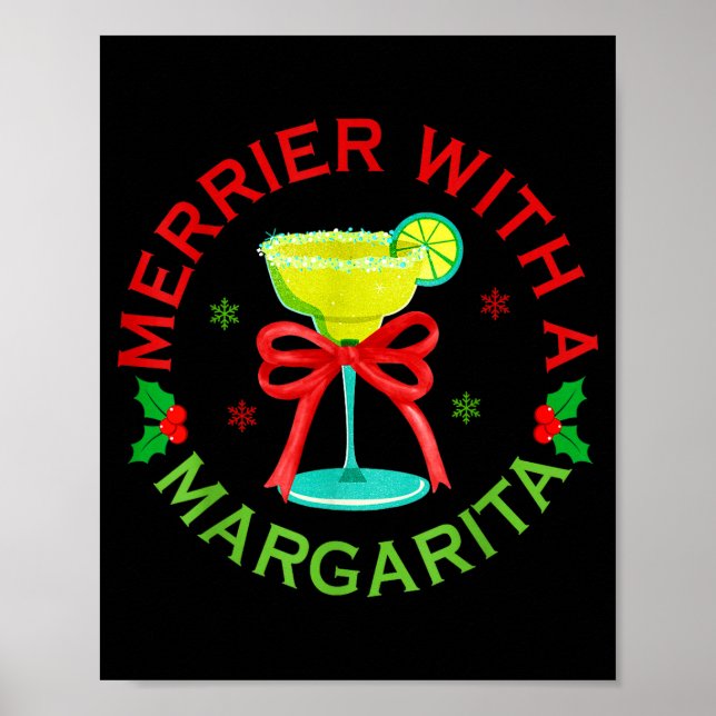 Merrier With A Margarita Christmas Drinking Margar Poster (Front)
