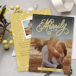 Merrily Ever After Gold Curly Script Photo Wedding Holiday Card<br><div class="desc">Designed by fat*fa*tin. Easy to customize with your own text,  photo or image. For custom requests,  please contact fat*fa*tin directly. Custom charges apply.

www.zazzle.com/fat_fa_tin
www.zazzle.com/color_therapy
www.zazzle.com/fatfatin_blue_knot
www.zazzle.com/fatfatin_red_knot
www.zazzle.com/fatfatin_mini_me
www.zazzle.com/fatfatin_box
www.zazzle.com/fatfatin_design
www.zazzle.com/fatfatin_ink</div>