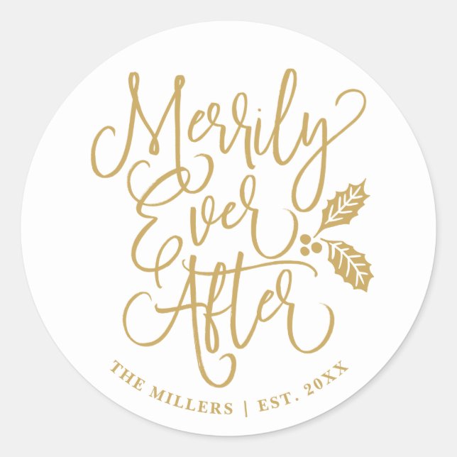 Merrily Ever After Wedding Holiday | Gold Classic  Classic Round Sticker (Front)