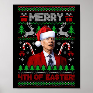 Merry 4th Of Easter Fun Joe Biden Christmas Ugly 2 Poster