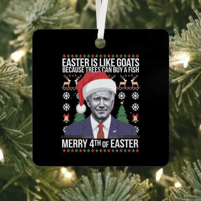 Merry 4th Of Easter Funny Biden Ugly Christmas  Metal Ornament (Insitu)
