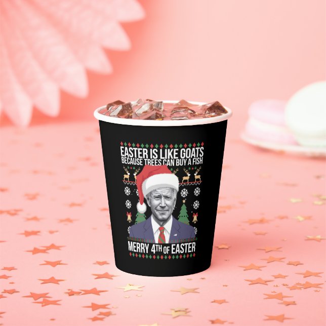Merry 4th Of Easter Funny Biden Ugly Christmas  Paper Cups (Insitu)