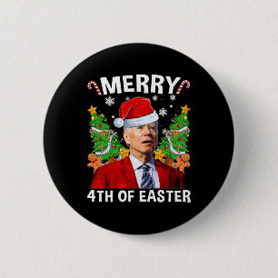 Merry 4th Of Easter Funny Biden Ugly Christmas Swe 2 Inch Round Button