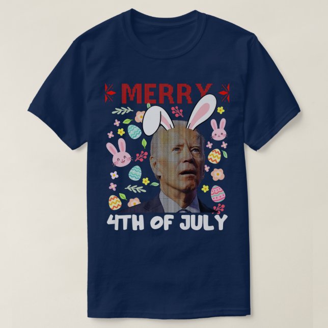 Merry 4th Of July Confused Joe Biden Bunny Easter  T-Shirt (Design Front)