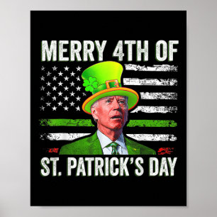 Merry 4th Of St Patricks Day Joe Biden Leprechaun Poster
