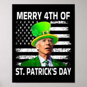 Merry 4th Of St. Patrick's Day Joe Biden St Patric Poster