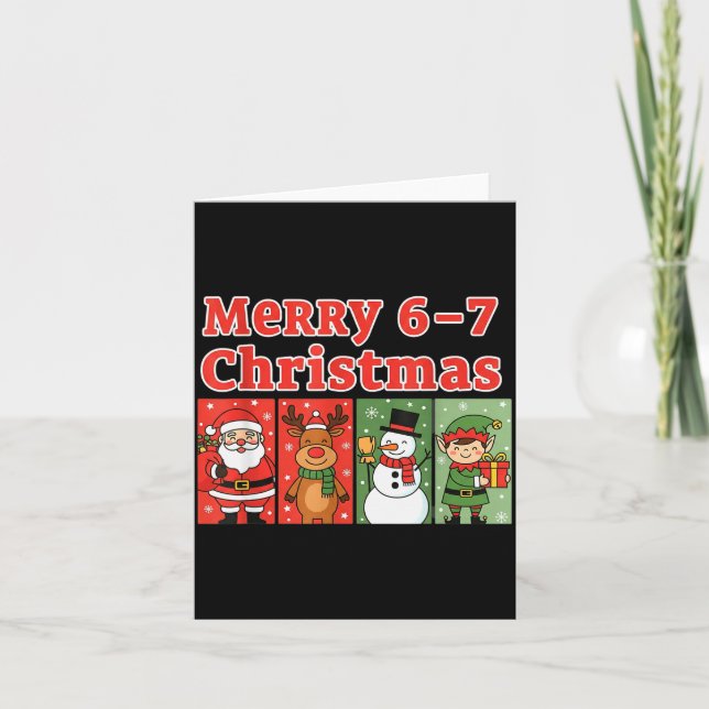 Merry 6 7 Six Seven Meme Christmas Women Men Kids  Card (Front)