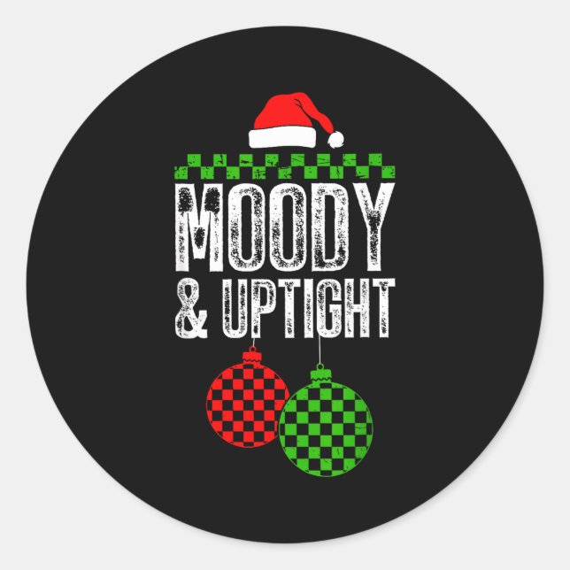 Merry &amp; Bright Moody &amp; Uptight Matching Co Classic Round Sticker (Front)