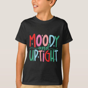 Merry & Bright Moody & Uptight Matching Co T-Shirt