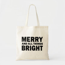 Merry and All Things Bright | Holiday Tote Bag