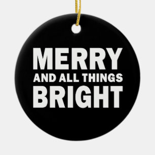 Merry and All Things Bright Modern Christmas Black Ceramic Ornament