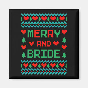 Merry And Bride Bachelorette Party Ugly Christmas Magnet
